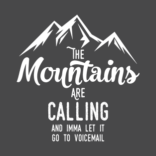 Send the Mountains to Voicemail dark T-Shirt