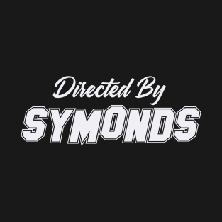 Directed By SYMONDS, SYMONDS NAME T-Shirt