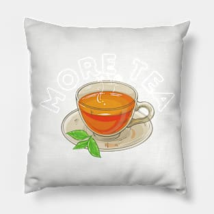 More Tea Pillow