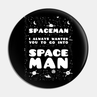 Babylon Zoo - Spaceman Pin