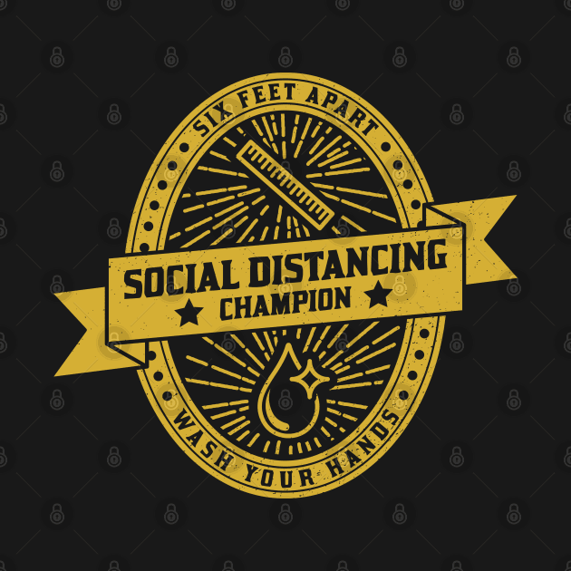 Social Distancing Champion by EbukaAmadiObi19