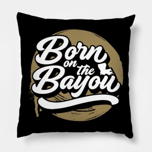 Retro Born on the Bayou Word Art Louisiana // Louisiana Proud Pillow