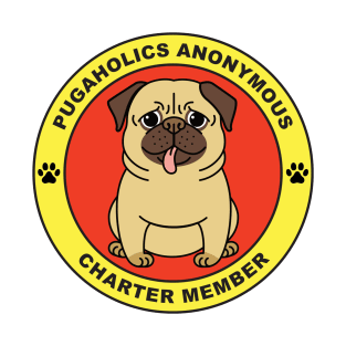 Pugaholics Anonymous Charter Member Pug Dog Lover T-Shirt