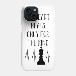 My heart beats only for the king | Chess Phone Case