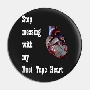 Barenaked Ladies - Duct Tape Heart - light text Pin