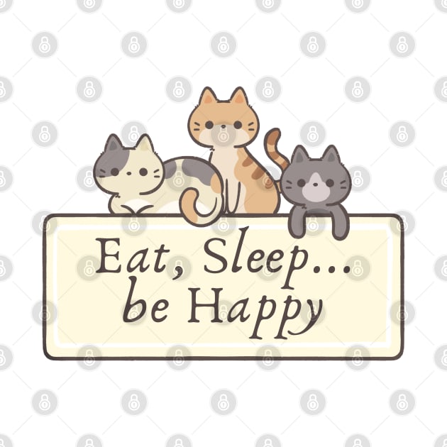 Eat, Sleep and happy_ cat lover by Zinoo