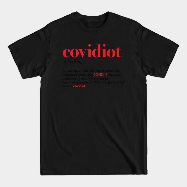 Disover Covidiot - Covid19 Outbreak - T-Shirt