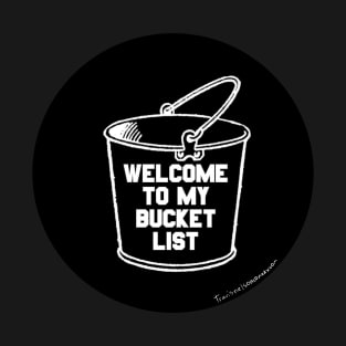 Bucket List T-Shirt