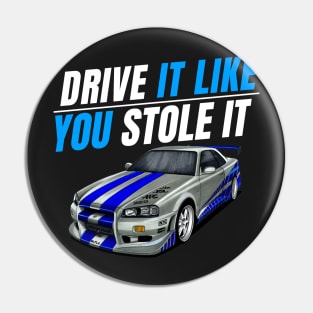 Drive it like you stole it { fast and furious Paul walker's Skyline } Pin