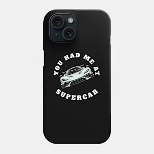 You Had Me At Supercar Exotic Sports Car Enthusiast Phone Case