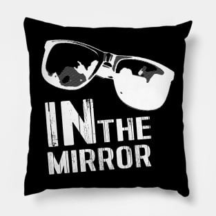 In The Mirror T-Shirt dark Pillow