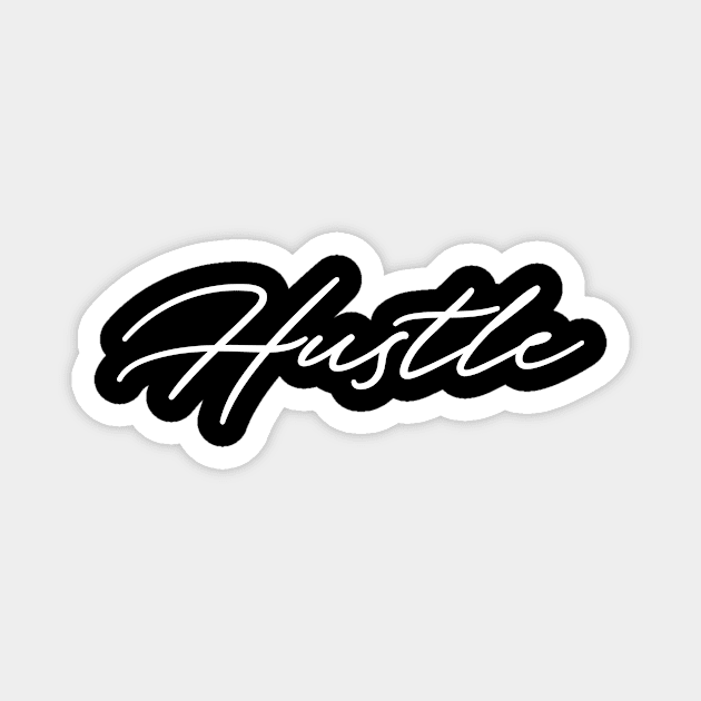 Hustle Magnet by Woah_Jonny