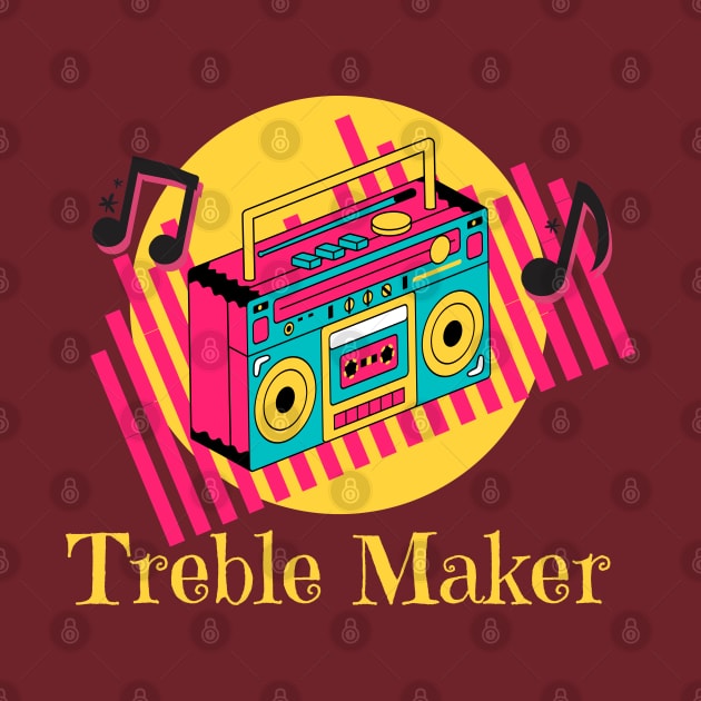 Music Treble Maker by UrbanCult