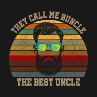 THEY CALL ME BUNCLE THE BEST UNCLE T-Shirt