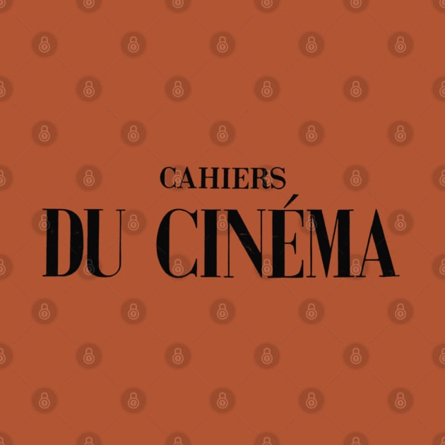 cahiers du cinema by undergroundnotes