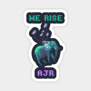 WE RISE - ajr Magnet