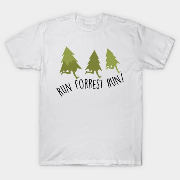Begrænset Stræde sikkerhedsstillelse Run Forrest Run - Run Forrest Run - T-Shirt | TeePublic