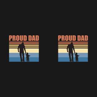 Proud Dad - Fathers Day T-Shirt