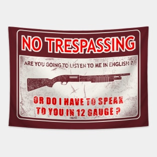 Gun Owners No Trespassing Shirt Tapestry