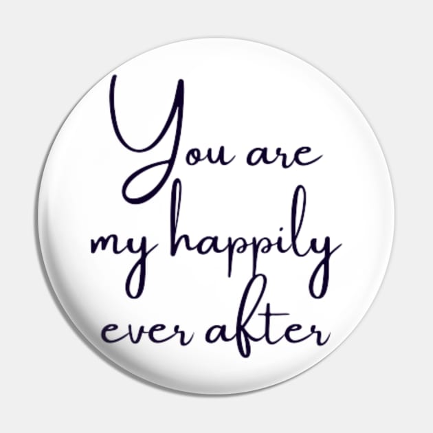 Our Love Story's Perfect Conclusion Pin by DREAMBIGSHIRTS