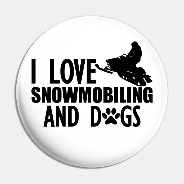 Snowmobile - I love snowmobiling and dogs Pin by KC Happy Shop