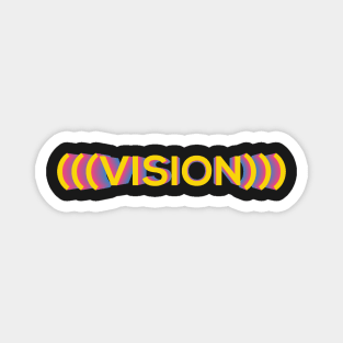 VISION (text) Magnet