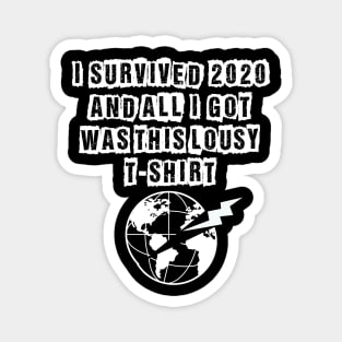 I Survived 2020... Magnet