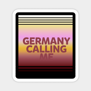 Germany calling me Magnet