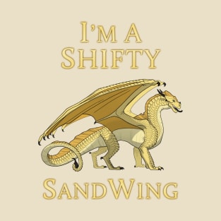 I'm a Shifty SandWing T-Shirt