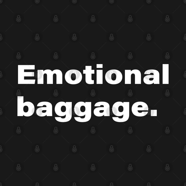 Emotional baggage. by INKChicDesigns