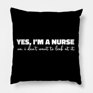 funny cool nurse saying gift for nursing school student Pillow