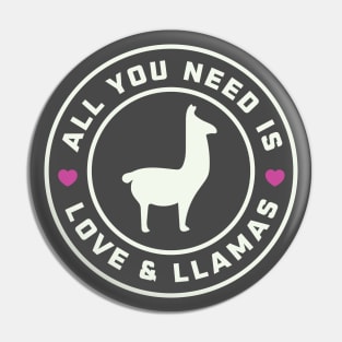 All You Need Is Love & Llamas Alpacas Pin