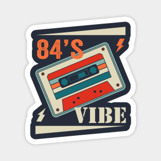 84’s Old Vibe Magnet