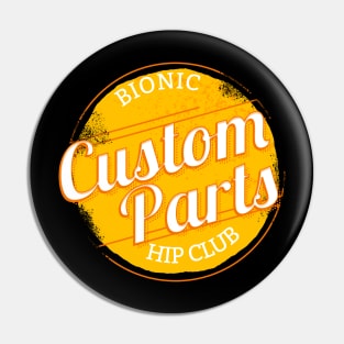 bionic hip club Pin