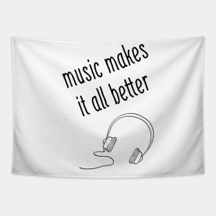 Music Makes It All Better Tapestry