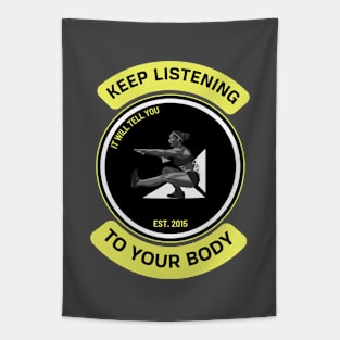 Listen to your body. Tapestry