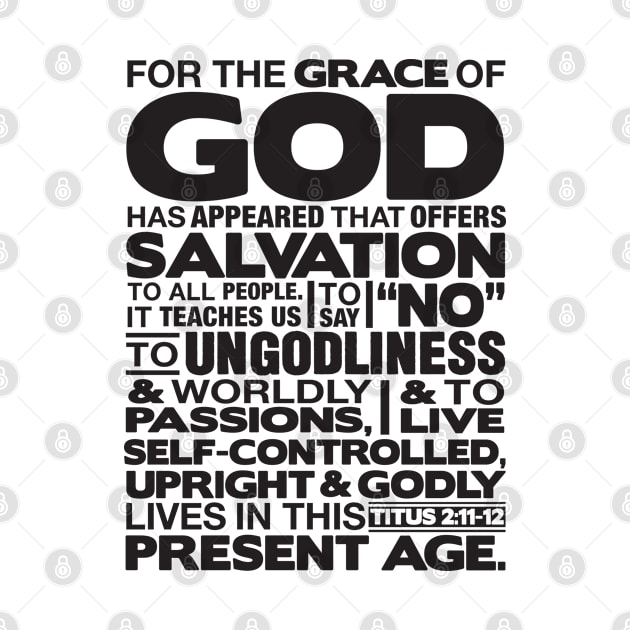 Titus 2:11-12 Grace of God by Plushism