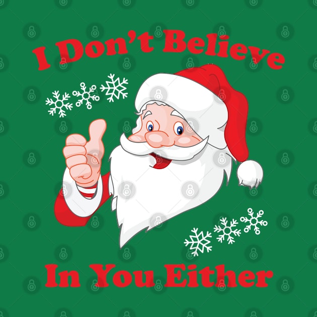 I Don't Believe In You Either | Santa by jverdi28