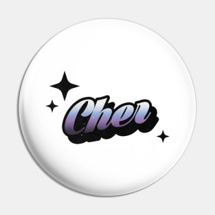 Cher - Retro Classic Typography Style Pin