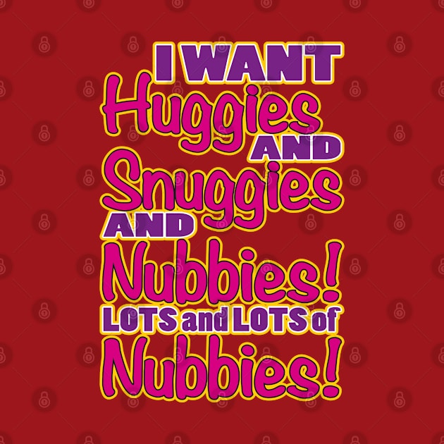 Huggies and Snuggies by WhatProductionsBobcaygeon