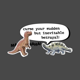 Curse You Sudden But Inevitable Betrayal T-Shirt