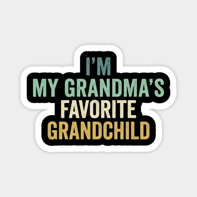 I'm My Grandma's Favorite Grandchild Funny Grandparent Magnet by ArtistTee ⭐⭐⭐⭐⭐