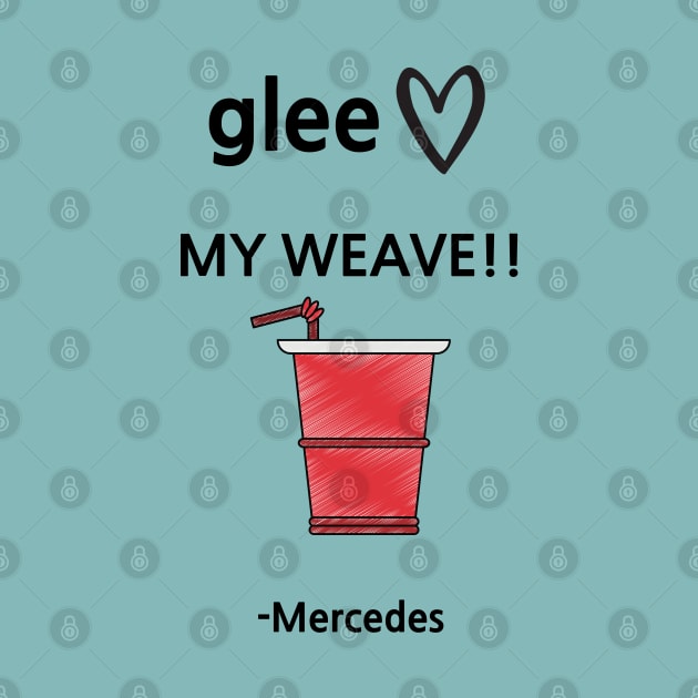 Glee/My weave! by Said with wit