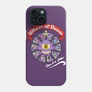 Wheel of Doom Phone Case