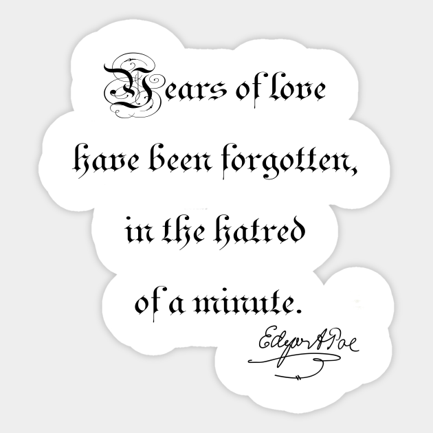 Edgar Allan Poe Years Of Love Book Quote T Shirt Edgar Allan Poe Quote Sticker Teepublic
