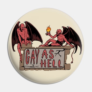 Gay As Hell - LGBTQ Pride, Meme, Demons Pin