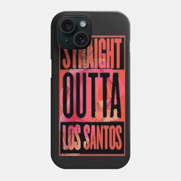 Straight Outta Los Santos - Trevor Phone Case by WolfCommander