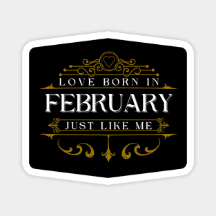 Born in february Magnet