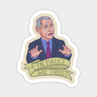 In Fauci We Trust Magnet