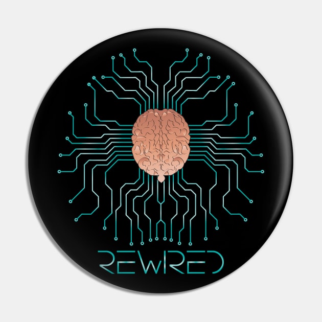 Brain Rewired Pin by emma17